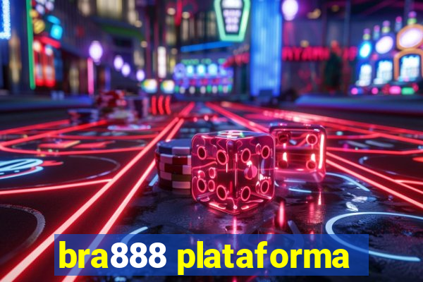 bra888 plataforma